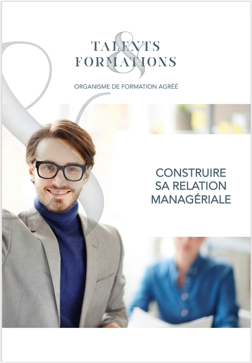 MANAGEMENT : CONSTRUIRE SA RELATION MANAGERIALE